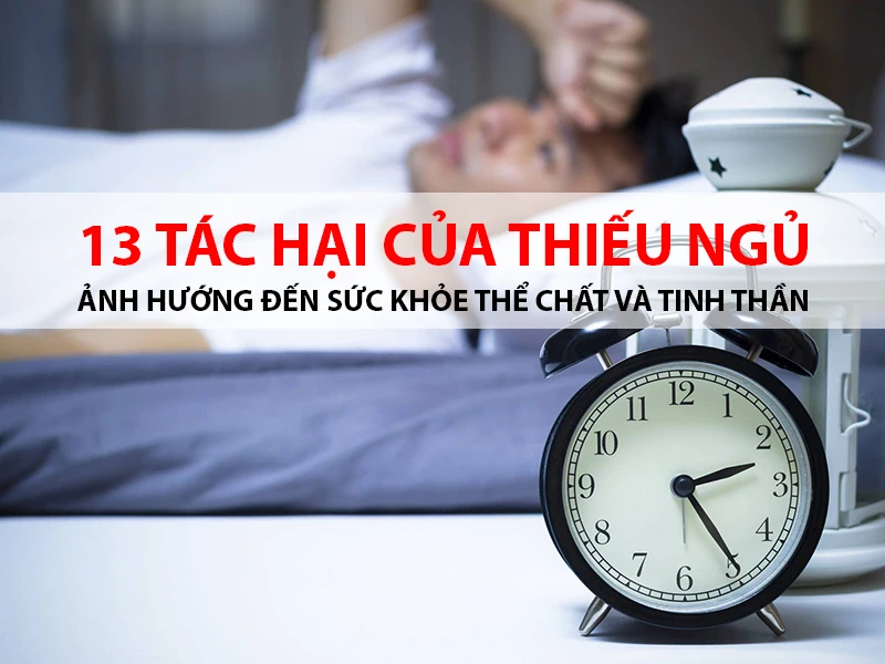 13 tác hại của thiếu ngủ ảnh hường đến sức khỏe