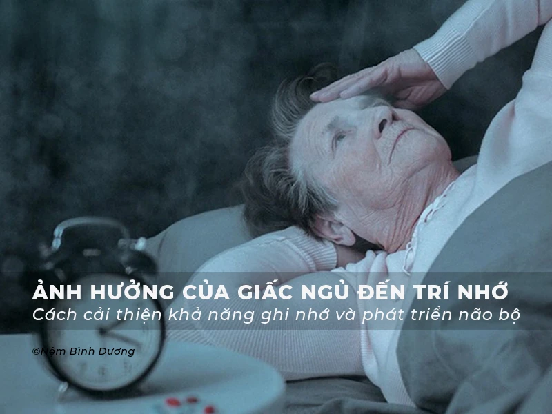 Ảnh hưởng của giấc ngủ đến trí nhớ
