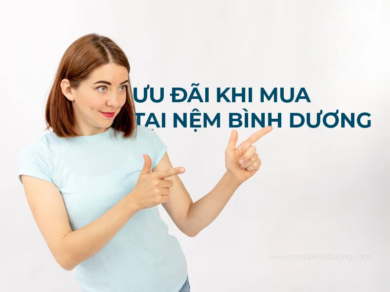 Ưu đãi khi mua nệm cao su tại Nệm Bình Dương